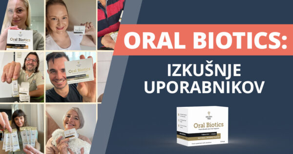 Oral Biotics: izkušnje uporabnikov